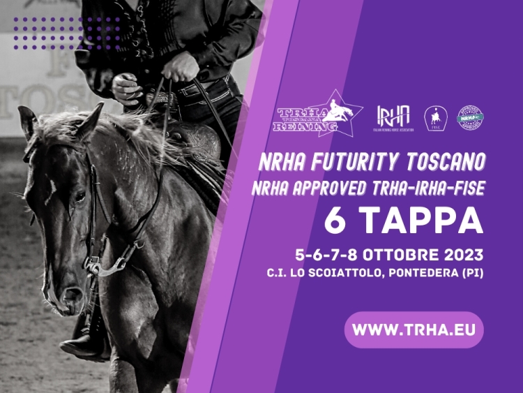 NRHA Futurity Toscano e NRHA Approved 6 tappa TRHA-IRHA-FISE 2023
